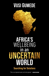 Africa's Wellbeing in an Uncertain World - Vusi Gumede