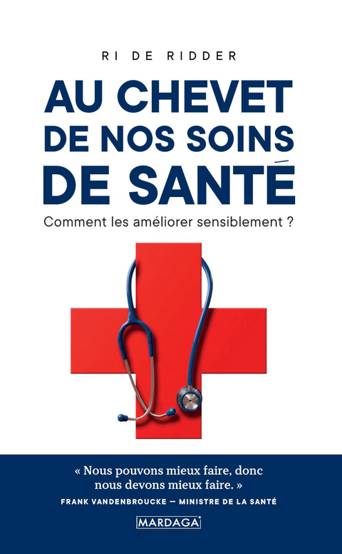 Au chevet de nos soins de santé - Ri de Ridder