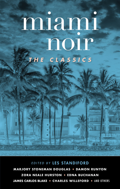 Miami Noir: The Classics (Akashic Noir) - 
