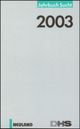 Jahrbuch Sucht 2003 - 