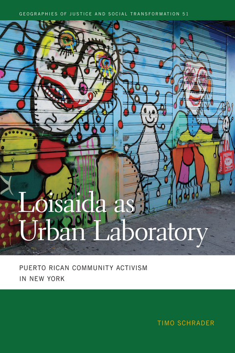 Loisaida as Urban Laboratory - Timo Schrader