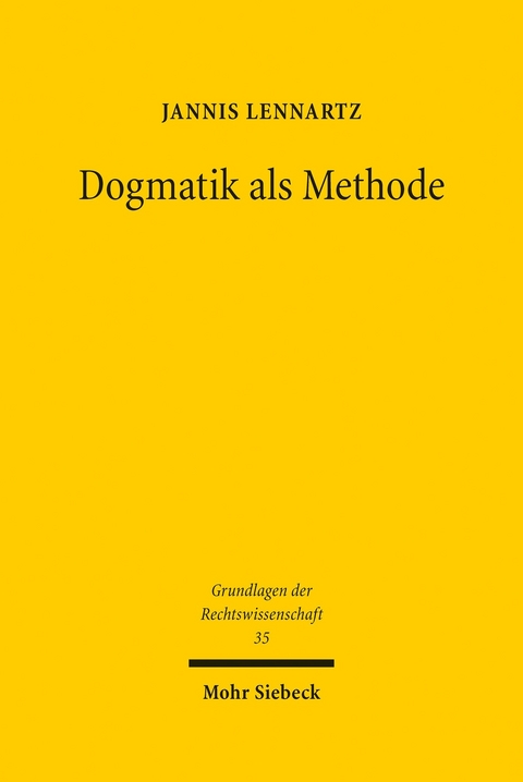 Dogmatik als Methode -  Jannis Lennartz