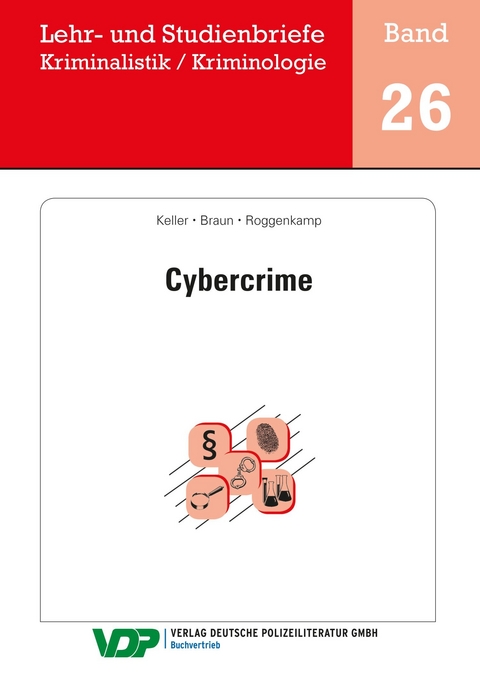 Cybercrime - Christoph Keller, Frank Braun, Jan Dirk Roggenkamp