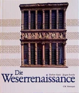 Die Weserrenaissance - Herbert Kreft, Jürgen Soenke