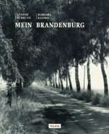 Mein Brandenburg - Bruyn, Günter de