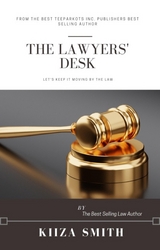 THE LAWYER’S DESK - KIIZA SMITH