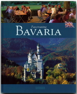 Fascinating Bavaria - Faszinierendes Bayern - Ernst-Otto Luthardt