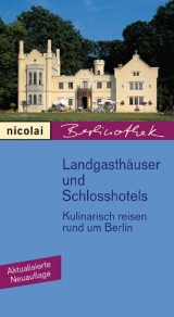 Landgasthäuser und Schlosshotels - Schlichtholz, Hans J