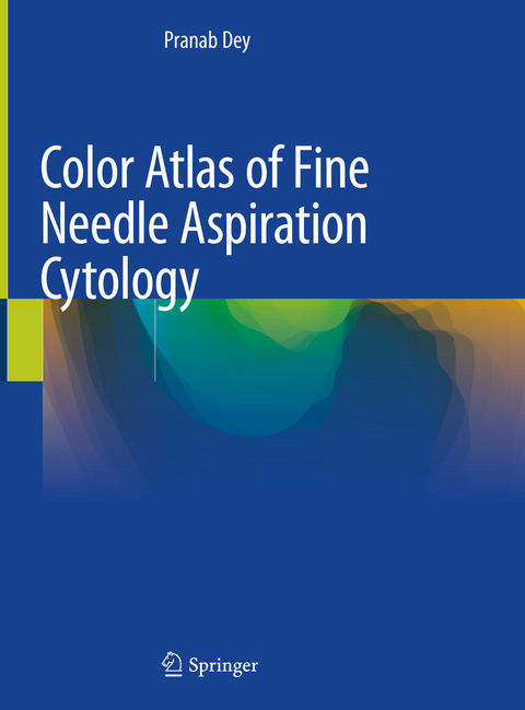 Color Atlas of Fine Needle Aspiration Cytology -  Pranab Dey