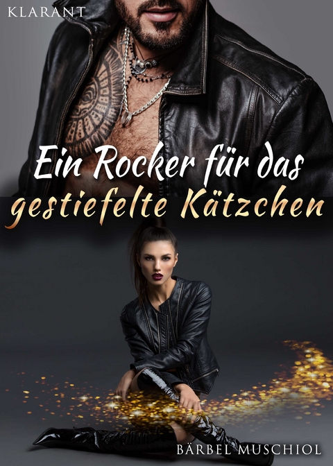 Ein Rocker für das gestiefelte Kätzchen -  Bärbel Muschiol