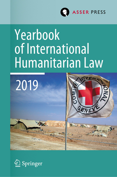 Yearbook of International Humanitarian Law, Volume 22 (2019) - 