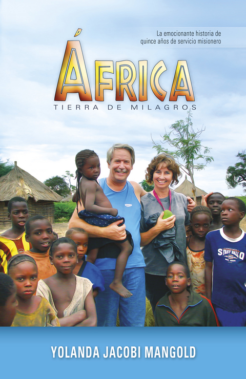 África, tierra de milagros - Yolanda Jacobi Mangold