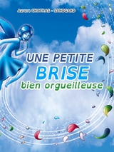 Une petite brise bien orgueilleuse - Aurore Chatras, - Sanogard