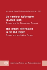 Die "andere" Reformation im Alten Reich / The "other" Reformation in the Old Empire - 