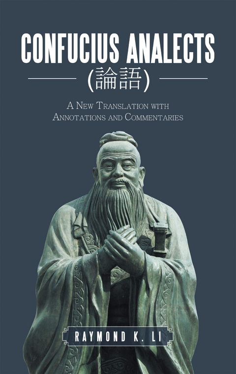 Confucius Analects (e  e z) -  Raymond K. Li
