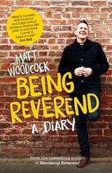 Being Reverend -  Matt Woodcock