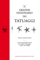 Il grande dizionario dei tatuaggi - Trent Aitken,  Smith
