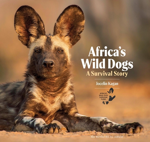 Africa's Wild Dogs -  Jocelin Kagan