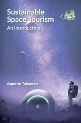 Sustainable Space Tourism -  Annette Toivonen
