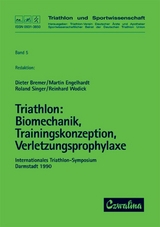 Triathlon / Biomechanik, Trainingskonzeption, Verletzungsprophylaxe