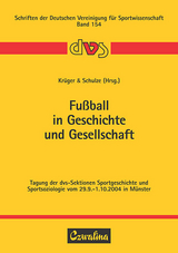 Fussball in Geschichte und Gesellschaft - 