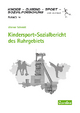 Kindersport-Sozialbericht des Ruhrgebiets (Kinder-Jugend-Sport-Sozialforschung)