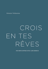 Crois en tes rêves - Antonin Verhamme