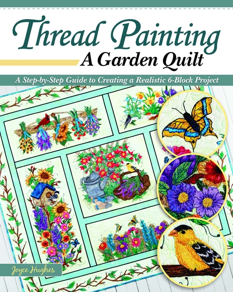 Thread Painting a Garden Quilt -  Joyce Hughes