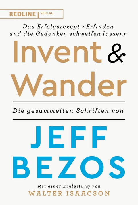 Invent and wander – Das Erfolgsrezept »Erfinden und die Gedanken schweifen lassen« - 