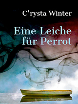 Eine Leiche für Perrot - C'rysta Winter