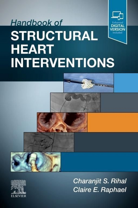 Handbook of Structural Heart Interventions, E-Book -  Claire Raphael,  Charanjit S Rihal