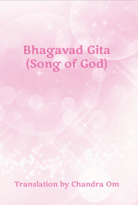 Bhagavad Gita (Song of God) -  Chandra Om