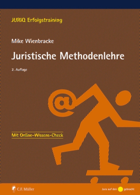 Juristische Methodenlehre - Mike Wienbracke