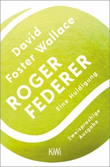 Roger Federer -  David Foster Wallace