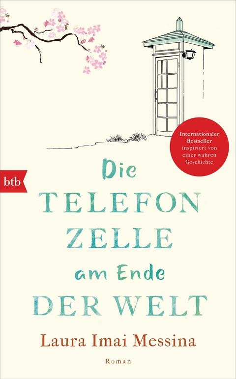 Die Telefonzelle am Ende der Welt - Laura Imai Messina