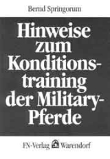 Hinweise zum Konditionstraining der Military-Pferde - Bernd Springorum