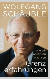 Grenzerfahrungen -  Wolfgang Schäuble