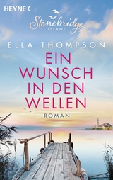 Ein Wunsch in den Wellen - Stonebridge Island 1 - Ella Thompson