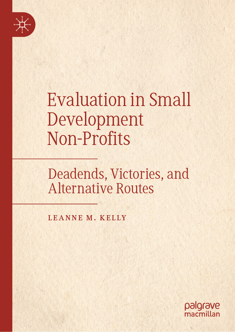 Evaluation in Small Development Non-Profits - Leanne M. Kelly