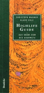 Highlife Guide - Christoph Wagner, Klaus Egle