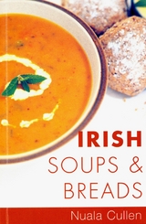 Irish Soups & Breads -  Nuala Cullen