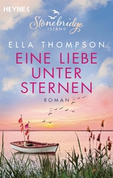Eine Liebe unter Sternen -  Stonebridge Island 3 -  Ella Thompson