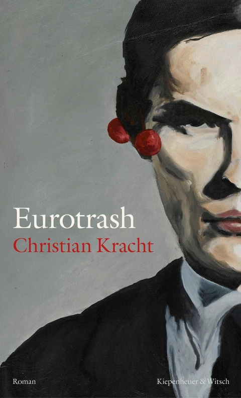 Eurotrash -  Christian Kracht