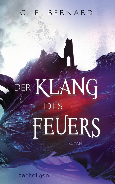 Der Klang des Feuers - C. E. Bernard