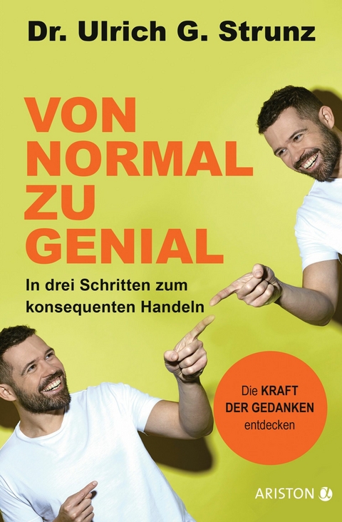 Von normal zu genial -  Ulrich G. Strunz junior