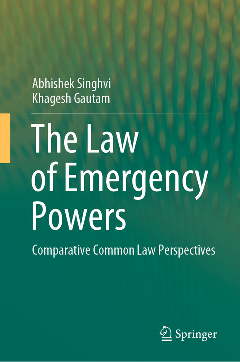 Law of Emergency Powers -  Khagesh Gautam,  Abhishek Singhvi