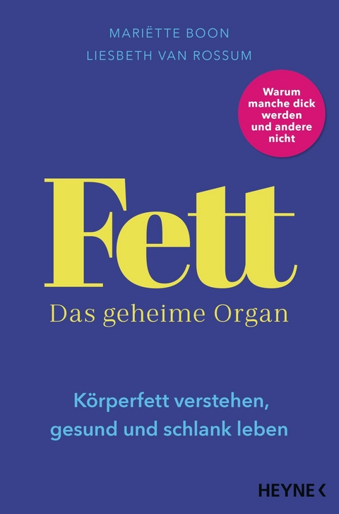 Fett - Das geheime Organ -  Mariëtte Boon,  Liesbeth van Rossum