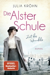 Die Alster-Schule - Zeit des Wandels -  Julia Kröhn