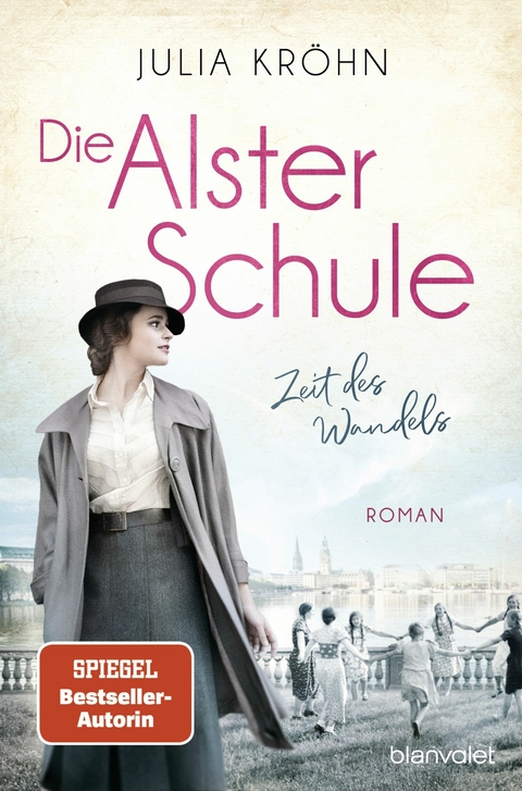 Die Alster-Schule - Zeit des Wandels -  Julia Kröhn