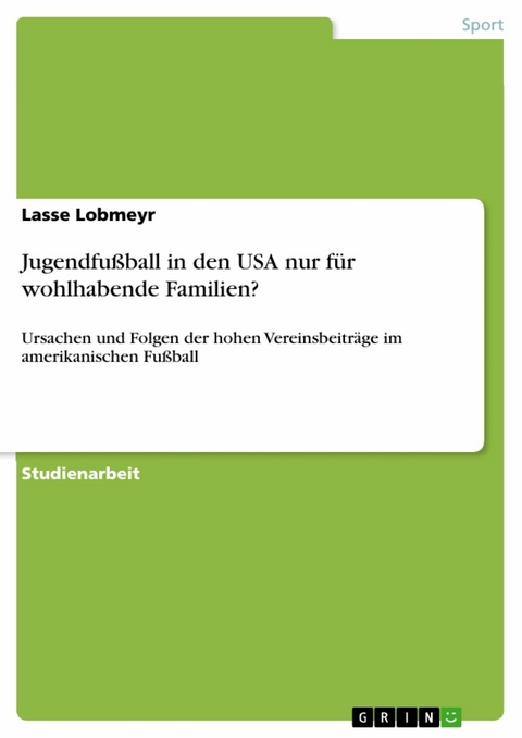 Jugendfußball in den USA nur für wohlhabende Familien? - Lasse Lobmeyr